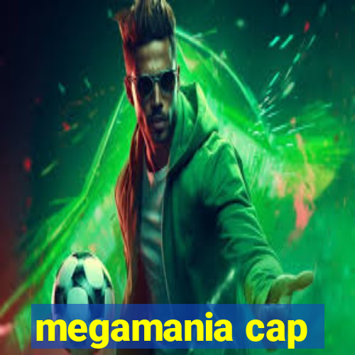 megamania cap